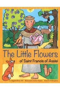 The Little Flowers of Saint Francis of Assisi