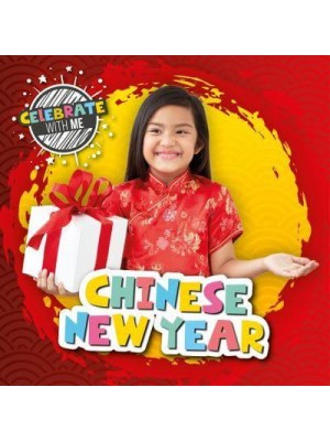 Chinese New Year - Celebrate With Me