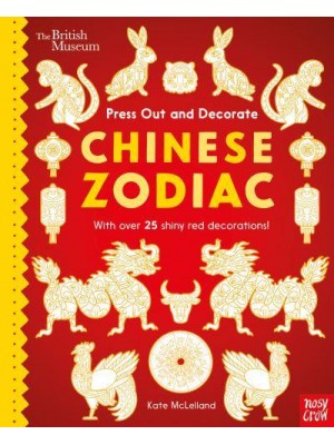 British Museum Press Out and Decorate: Chinese Zodiac - Press Out and Colour