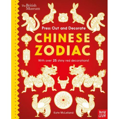 British Museum Press Out and Decorate: Chinese Zodiac - Press Out and Colour