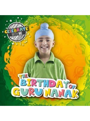 The Birthday of Guru Nanak - Celebrate With Me