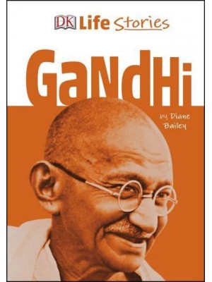 Gandhi - DK Life Stories