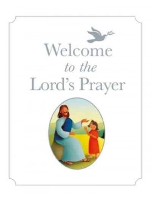 Welcome to the Lord's Prayer