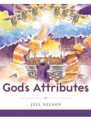 God's Attributes - Making Him Known
