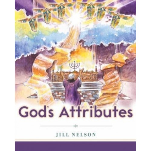 God's Attributes - Making Him Known