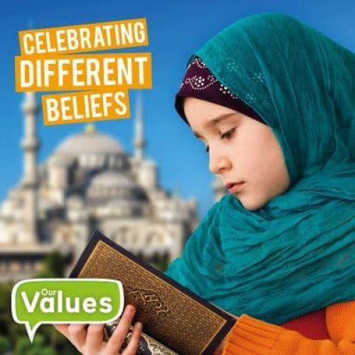 Celebrating Different Beliefs - Our Values