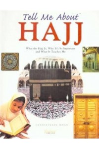 Tell Me About Hajj