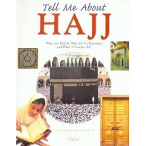 Tell Me About Hajj