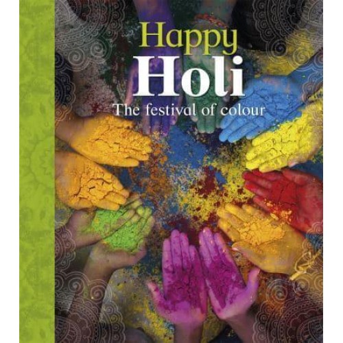 Happy Holi The Festival of Colour - Let's Celebrate