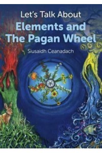 Let's Talk About Pagan Elements and the Wheel of the Year