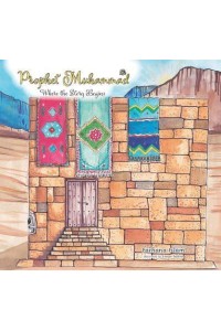 Prophet Muhammad Where the Story Begins