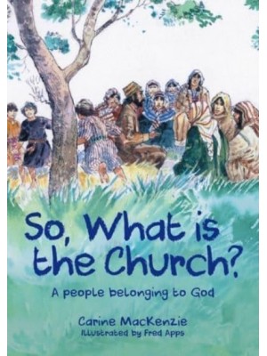 So, What Is the Church?