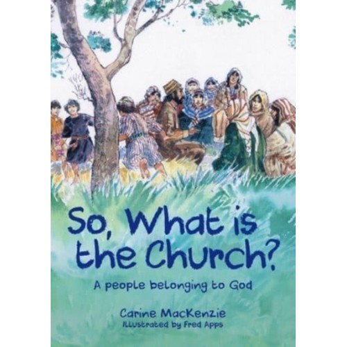 So, What Is the Church?