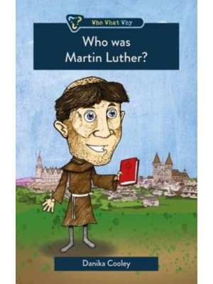 Who Was Martin Luther?