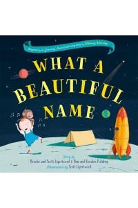 What a Beautiful Name - Hodder Faith Young Explorers