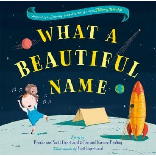 What a Beautiful Name - Hodder Faith Young Explorers