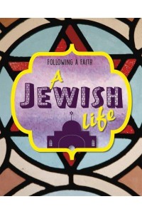 A Jewish Life - Following a Faith