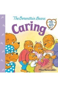 Caring (Berenstain Bears Gifts of the Spirit) - Pictureback(R)&#xA0;(#1)