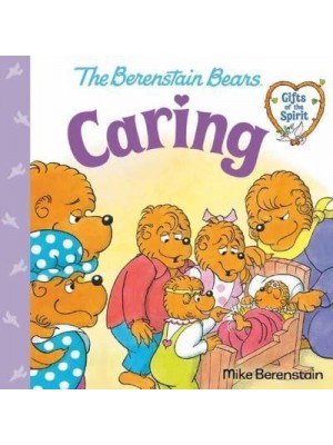 Caring (Berenstain Bears Gifts of the Spirit) - Pictureback(R)&#xA0;(#1)
