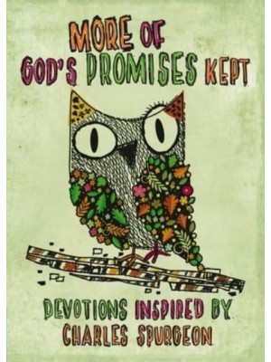 More of God's Promises Kept Devotions Inspired by Charles Spurgeon