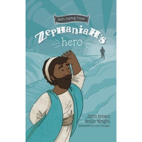 Zephaniah's Hero The Minor Prophets, Book 1