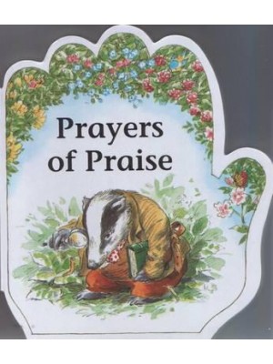 Prayers of Praise - Little Prayers Series