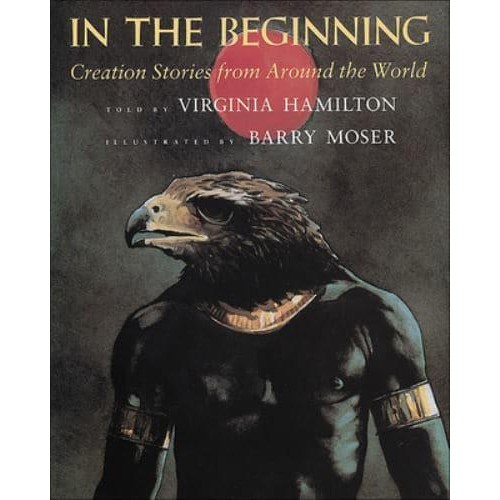 In the Beginning: Creation Stories from Around the World