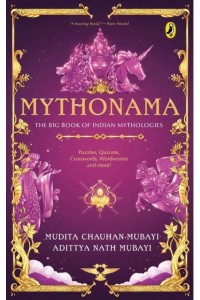 Mythonama The Big Book of Indian Mythologies