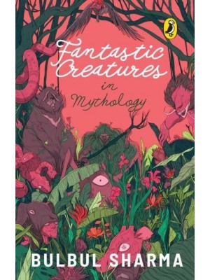 Fantastic Creatures in Mythology