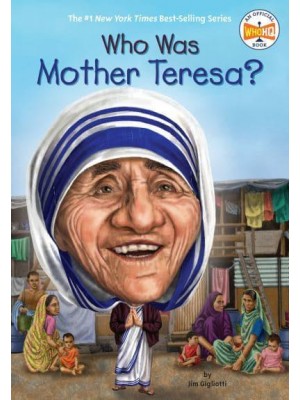 Who Was Mother Teresa? - Who Was?