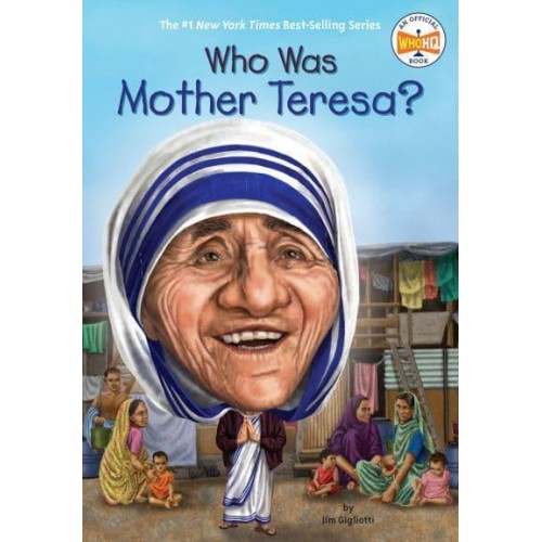 Who Was Mother Teresa? - Who Was?