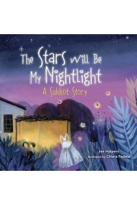 The Stars Will Be My Nightlight A Sukkot Story