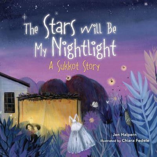 The Stars Will Be My Nightlight A Sukkot Story