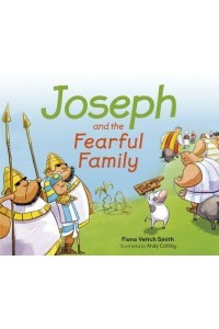 Joseph and the Fearful Family