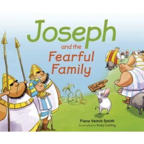 Joseph and the Fearful Family