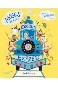 Moses and the Exodus Express