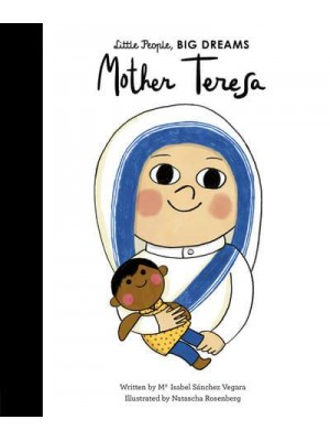 Mother Teresa - Little People, Big Dreams