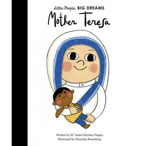 Mother Teresa - Little People, Big Dreams