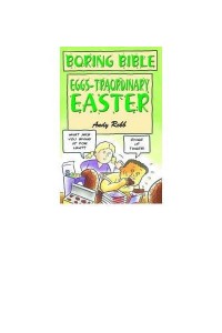 Boring Bible Series 3: Eggs-Traordinary Easter