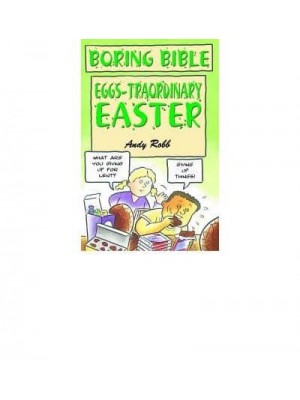 Boring Bible Series 3: Eggs-Traordinary Easter