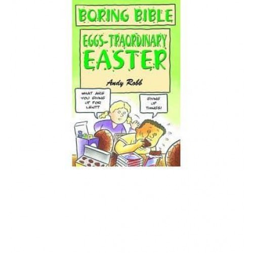 Boring Bible Series 3: Eggs-Traordinary Easter