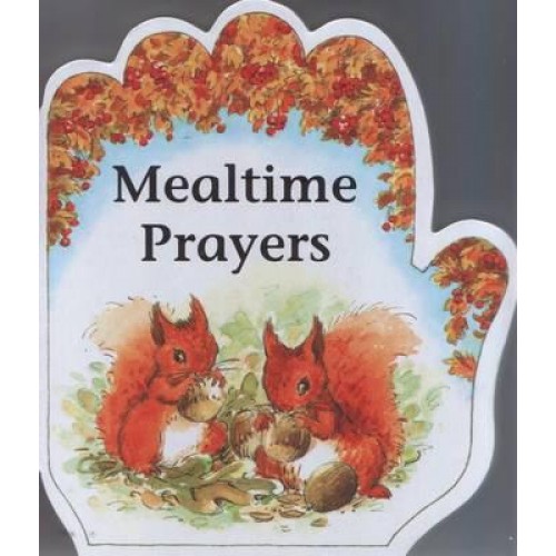 Mealtime Prayers - Little Prayers Series