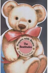 The Beatitudes - Prayers With Bears Series