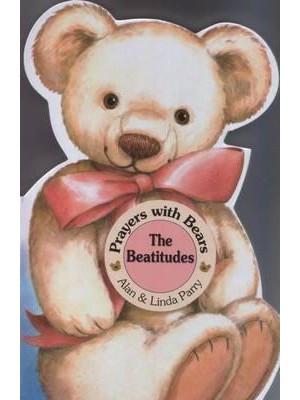 The Beatitudes - Prayers With Bears Series