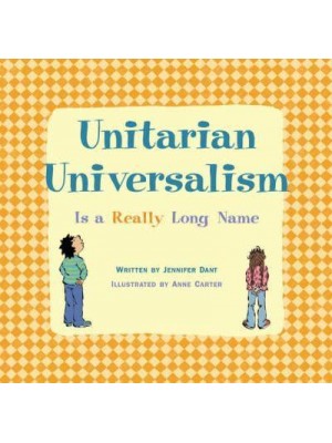 Unitarian Universalism Is a Really Long Name - New Edition
