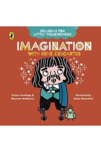 Imagination With René Descartes - Big Ideas for Little Philosophers