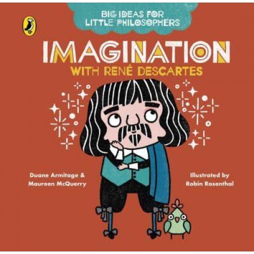 Imagination With René Descartes - Big Ideas for Little Philosophers