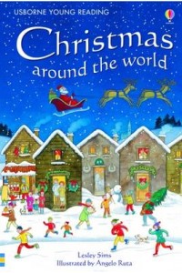 Christmas Around the World - Usborne Young Reading. Series One