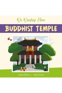 Buddhist Temple - We Worship Here