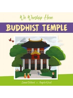 Buddhist Temple - We Worship Here